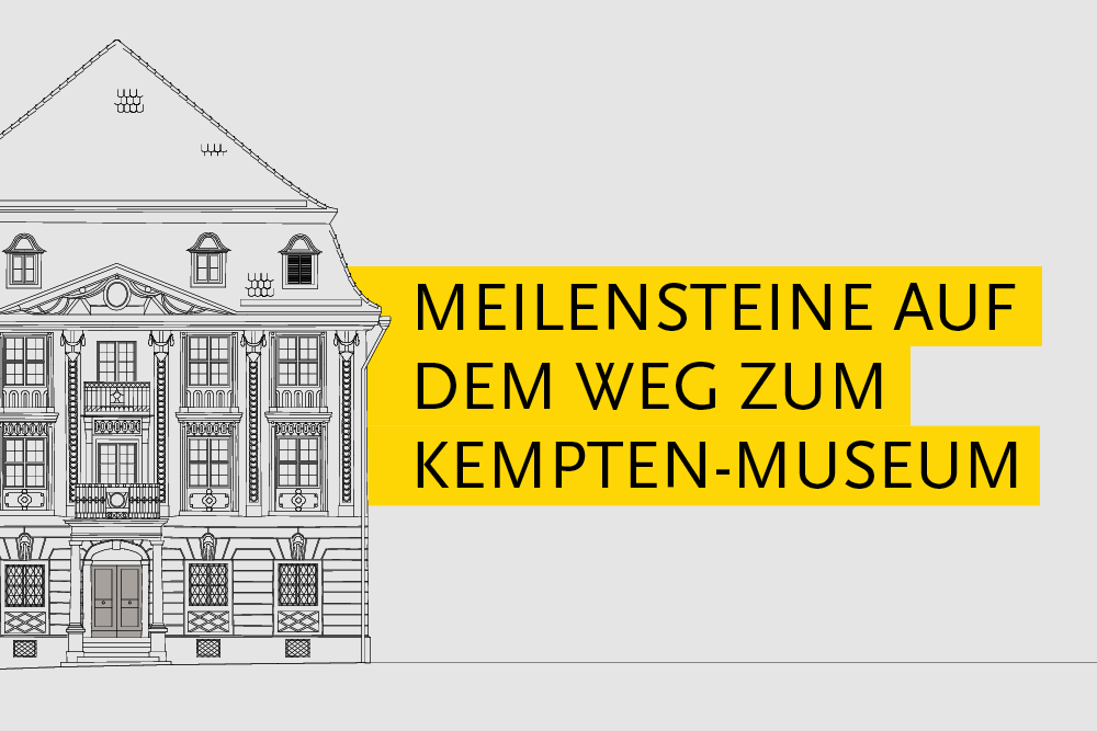Bauzeichnung Zumsteinhaus, daneben Text: Meilensteine auf dem Weg zum Kempten-Museum