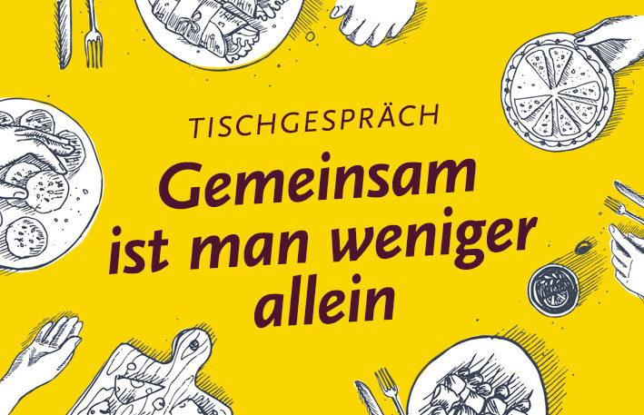 Illustration mit Tellern auf einem gelbem Tisch, in der Mitte der Titel "Tischgespr&auml;ch -Geimsam ist man weniger allein"